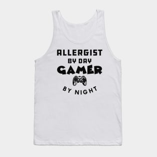 Allergist by day gamer by night Tank Top